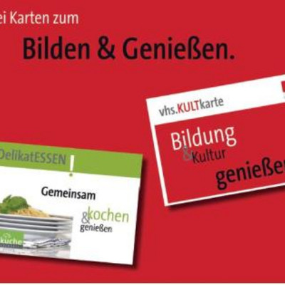die beiden vhs Kundenkarten: vhs.DelikatESSEN und vhs.KULTkarte